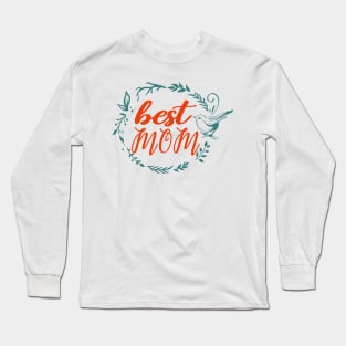 Best Mom Long Sleeve T-Shirt
